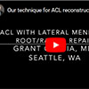 Our technique for ACL reconstruction with a lateral meniscus root
repair.